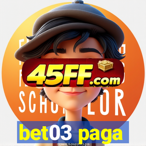 bet03 paga